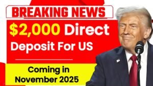 $2,000 Direct Deposit For U.S. Citizens in November 2025